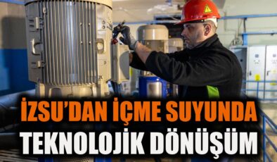 İzmir’de İçme Suyunda Yenilik ve Tasarruf!