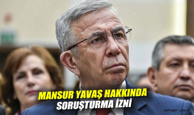 Yavaş’a Yönelik Soruşturma İzni: İtiraz Yoluna Gidilecek!