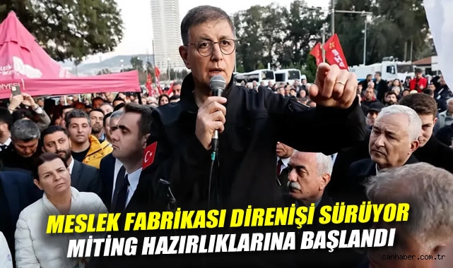 İzmir’de Direniş Devam Ediyor: Miting Hazırlığı!