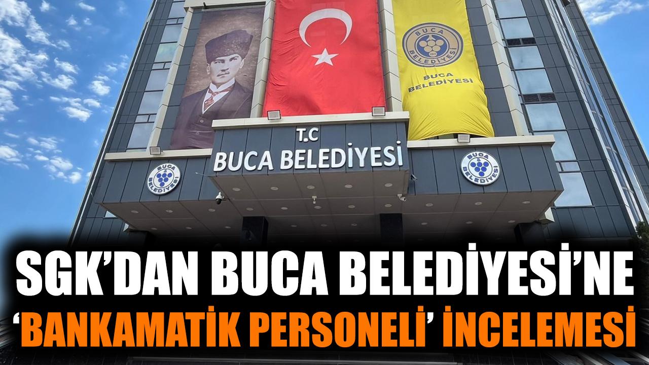 Buca’da ‘Bankamatik Personeli’ Skandalı!